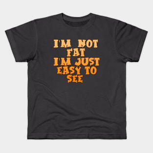 I'm Not Fat Kids T-Shirt